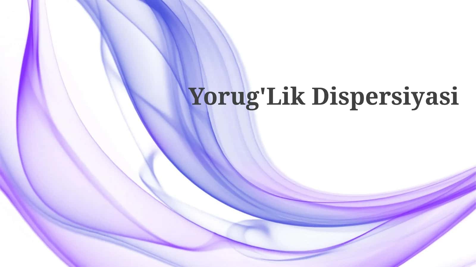 Yorug'LikDispersiyasi