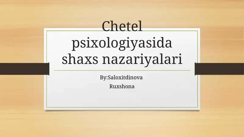 Сhetel psixologiyasidashaxs nazariyalari