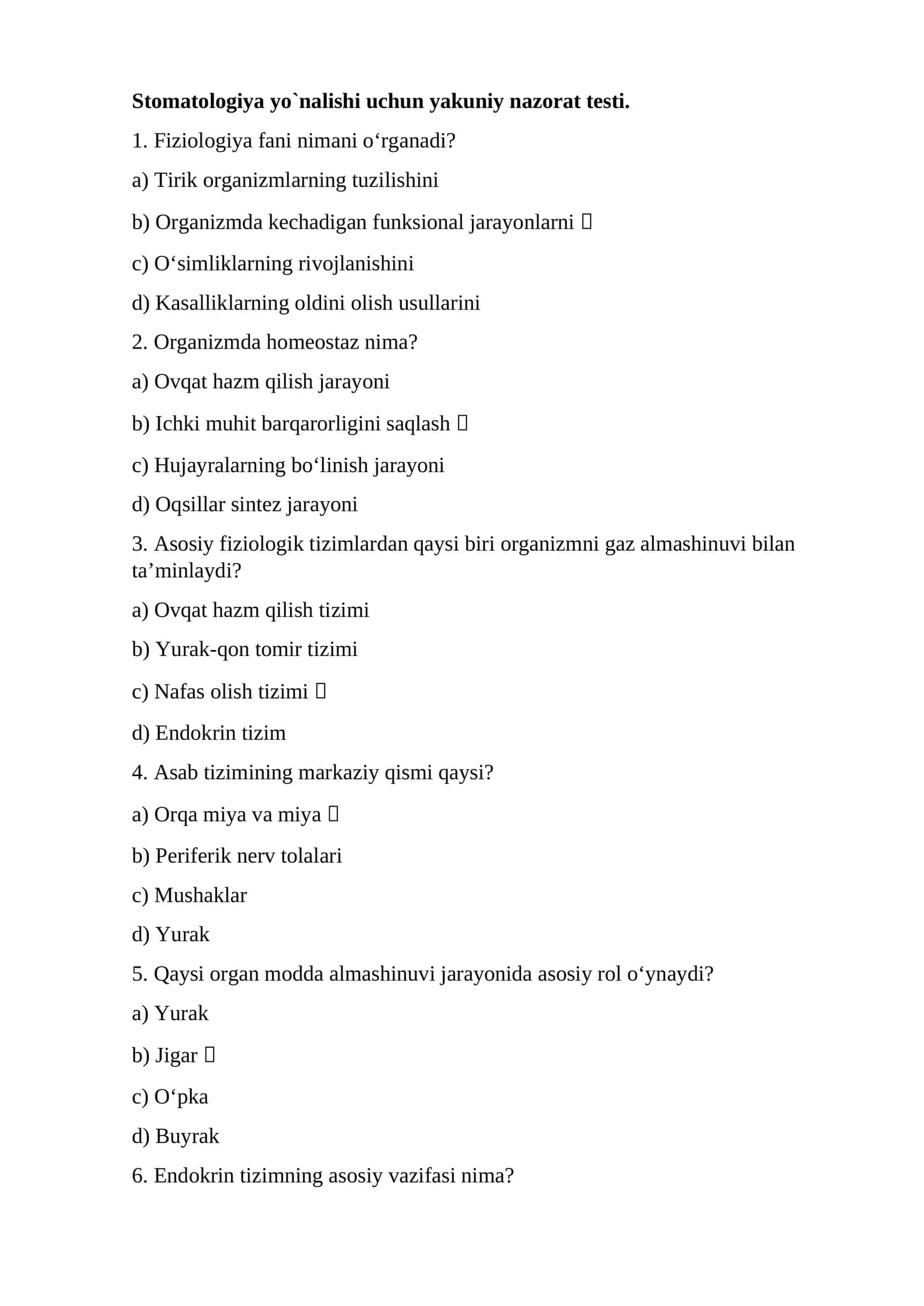 Stomatologiya yo`nalishi uchun yakuniy nazorat testi