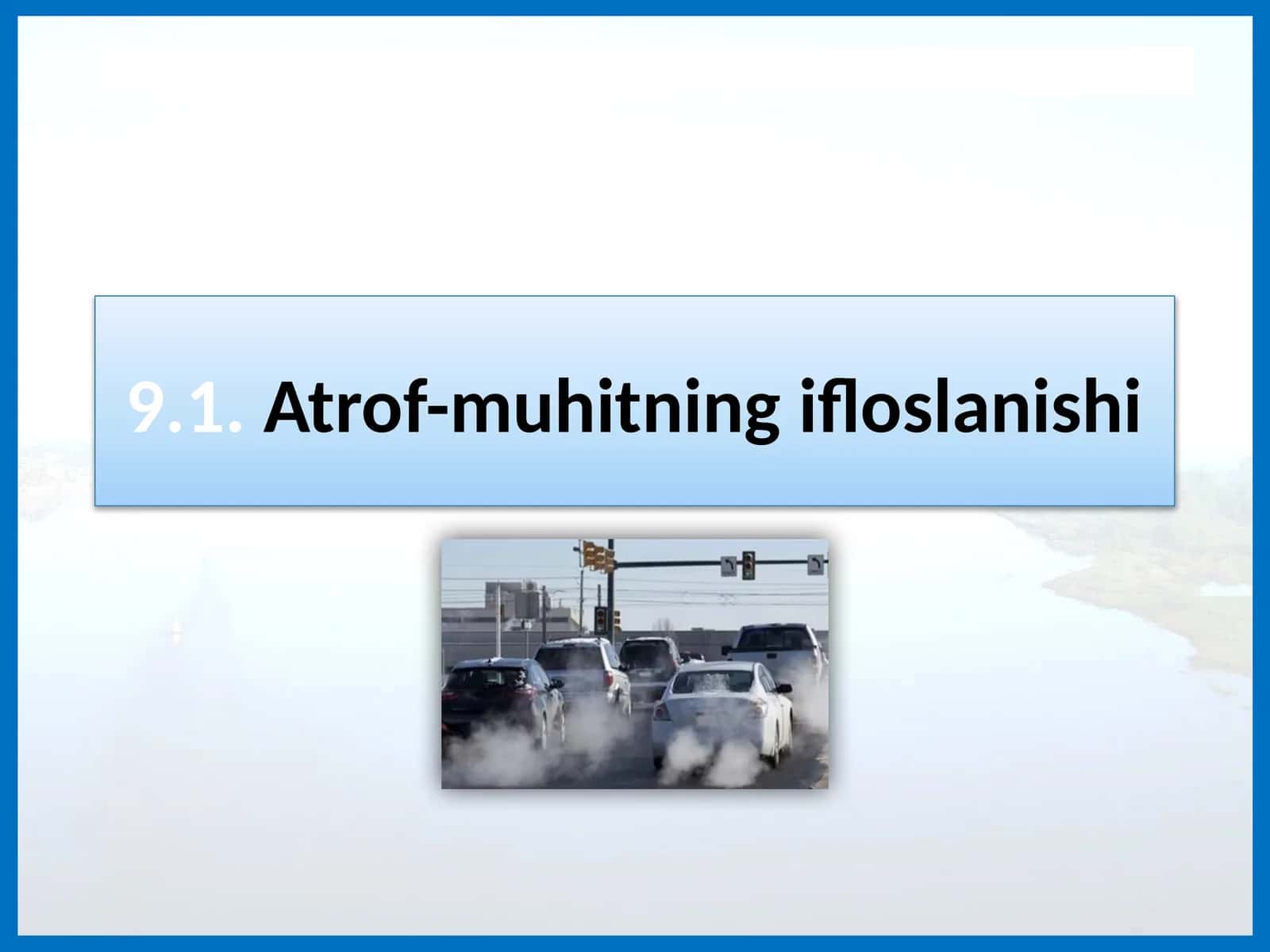 Atrof-muhitning ifloslanishi