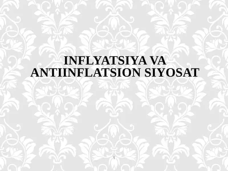 **INFLYATSIYA VA ANTIINFLATSION SIYOSAT**