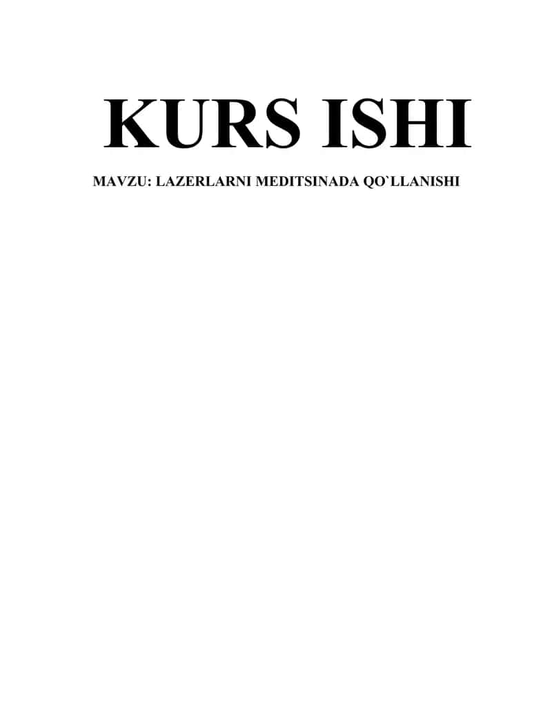 LAZERLARNI MEDITSINADA QO`LLANISHI.