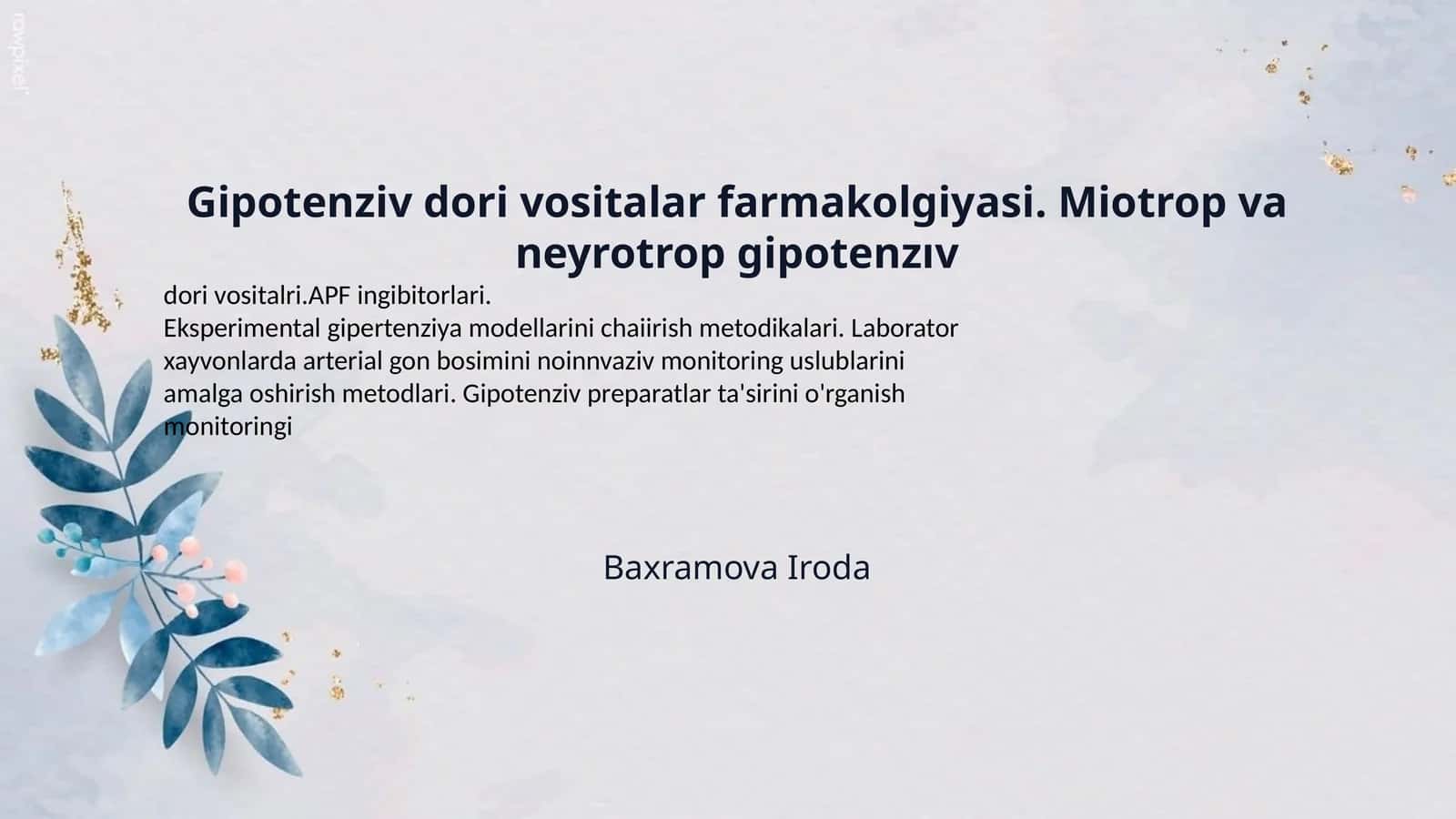Gipotenziv dori vositalar farmakolgiyasi. Miotrop va neyrotrop gipotenzıv