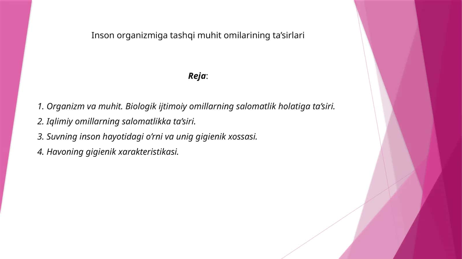 Inson organizmiga tashqi muhit omilarining ta’sirlari