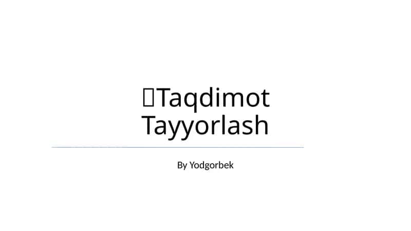 Taqdimot Tayyorlash