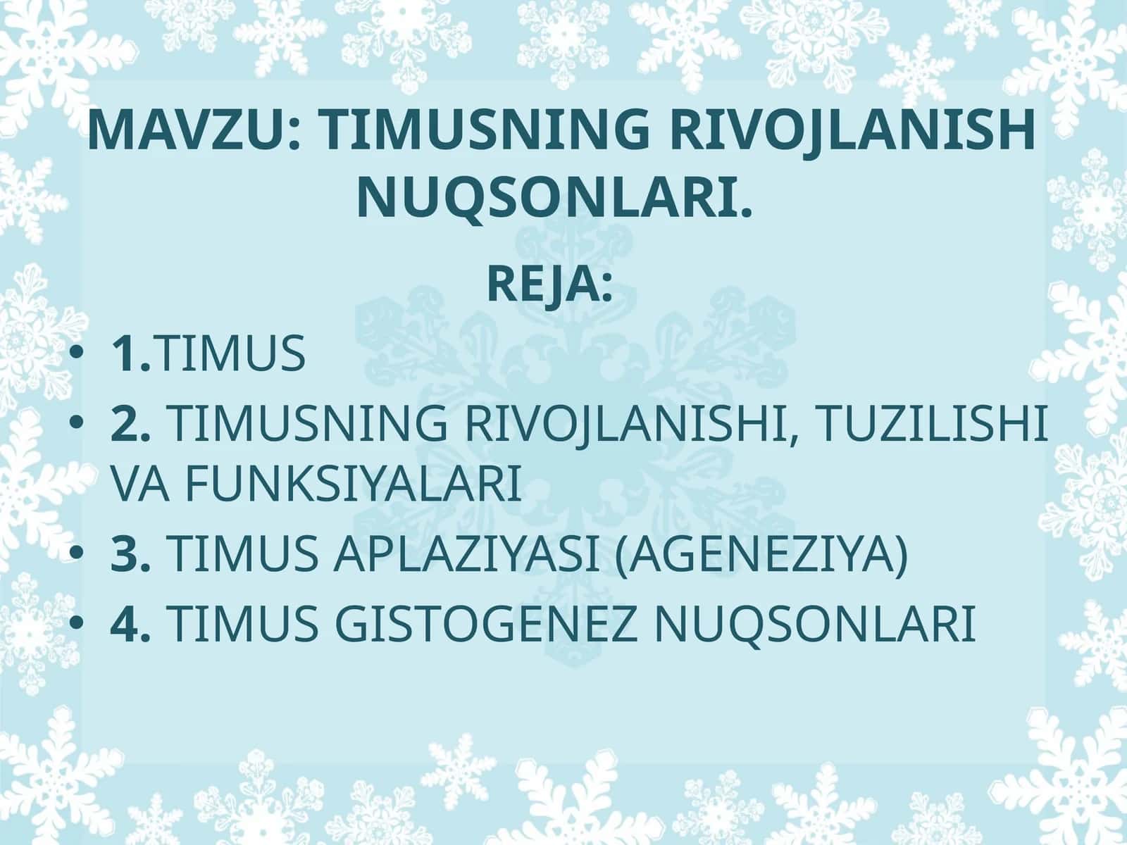 TIMUSNING RIVOJLANISH NUQSONLARI
