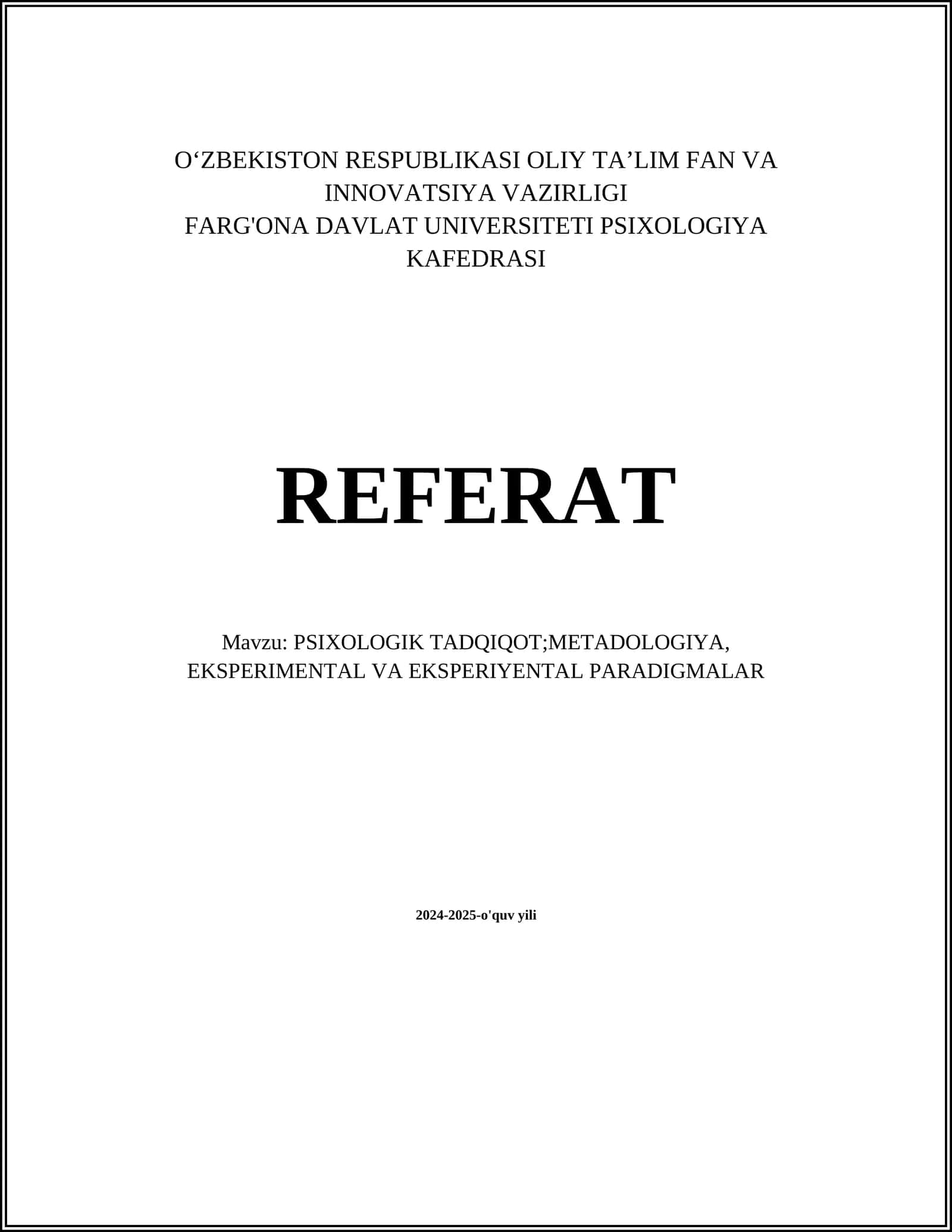 PSIXOLOGIK TADQIQOT;METADOLOGIYA, EKSPERIMENTAL VA EKSPERIYENTAL PARADIGMALAR