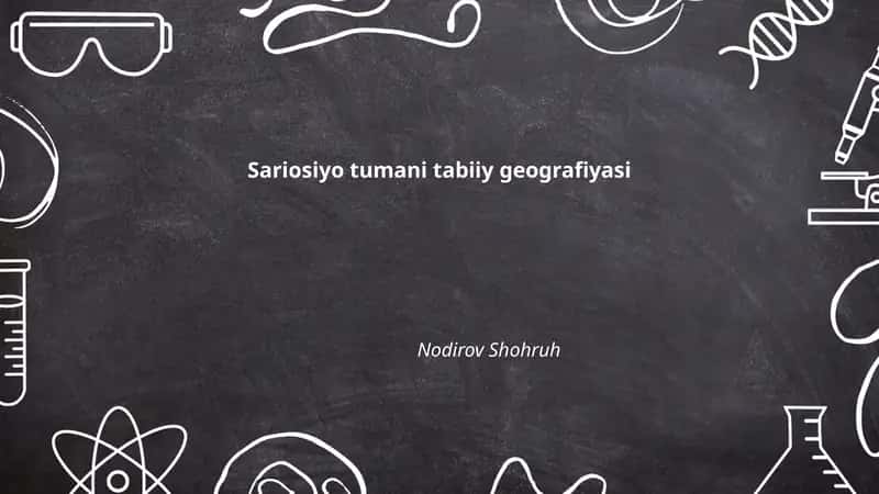 Sariosiyo tumani tabiiy geografiyasi