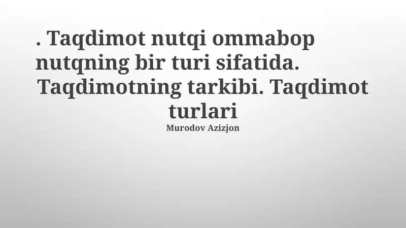 Taqdimotning tarkibi. Taqdimot turlari