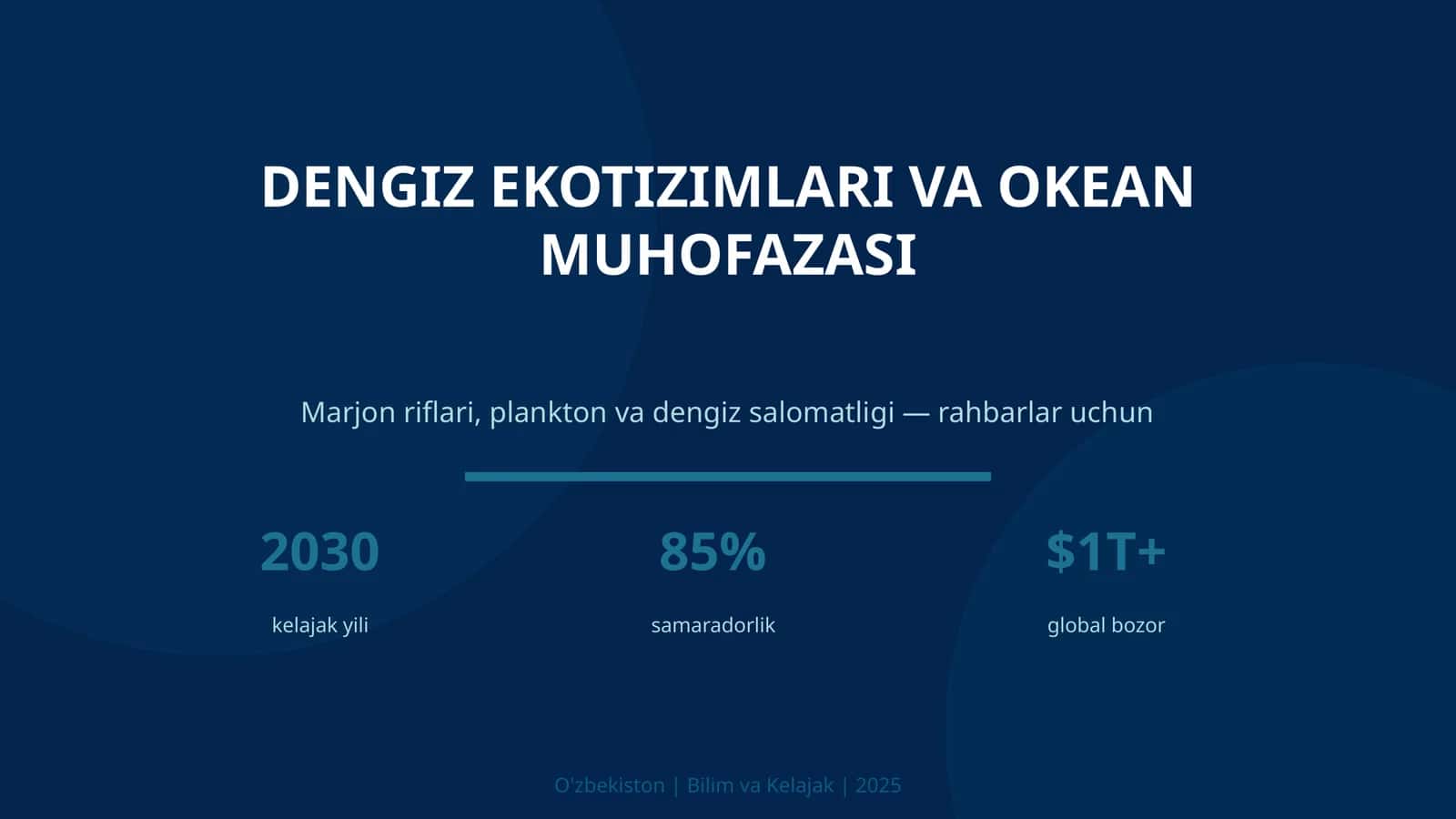 DENGIZ EKOTIZIMLARI VA OKEAN MUHOFAZASI