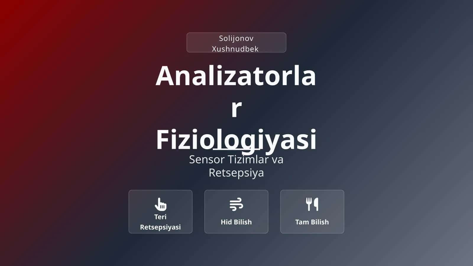 Analizatorlar Fiziologiyasi