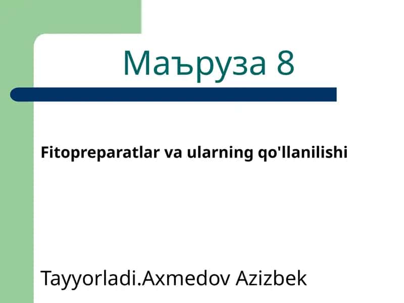 Fitopreparatlar va ularning qo'llanilishi