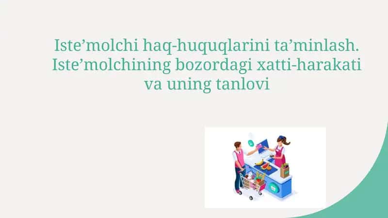 Isteʼmolchining bozorda xatti-harakati va uning tanlovi