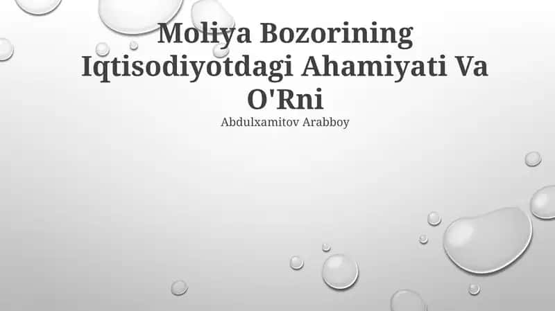 Moliya Bozorining Iqtisodiyotdagi Ahamiyati Va O'Rni