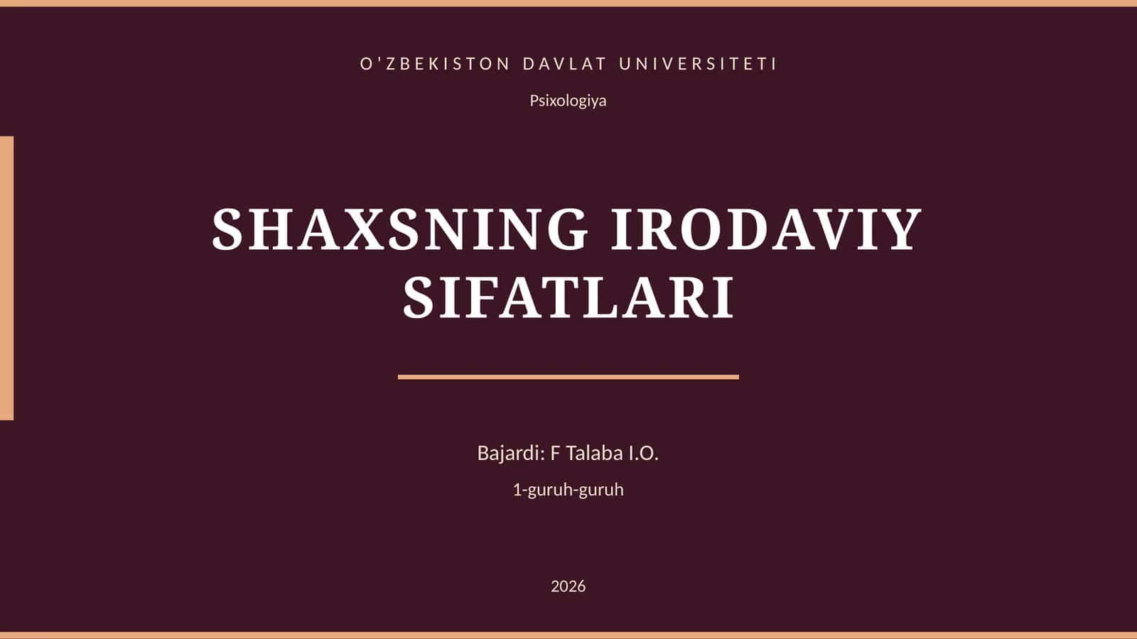 SHAXSNING IRODAVIY SIFATLARI