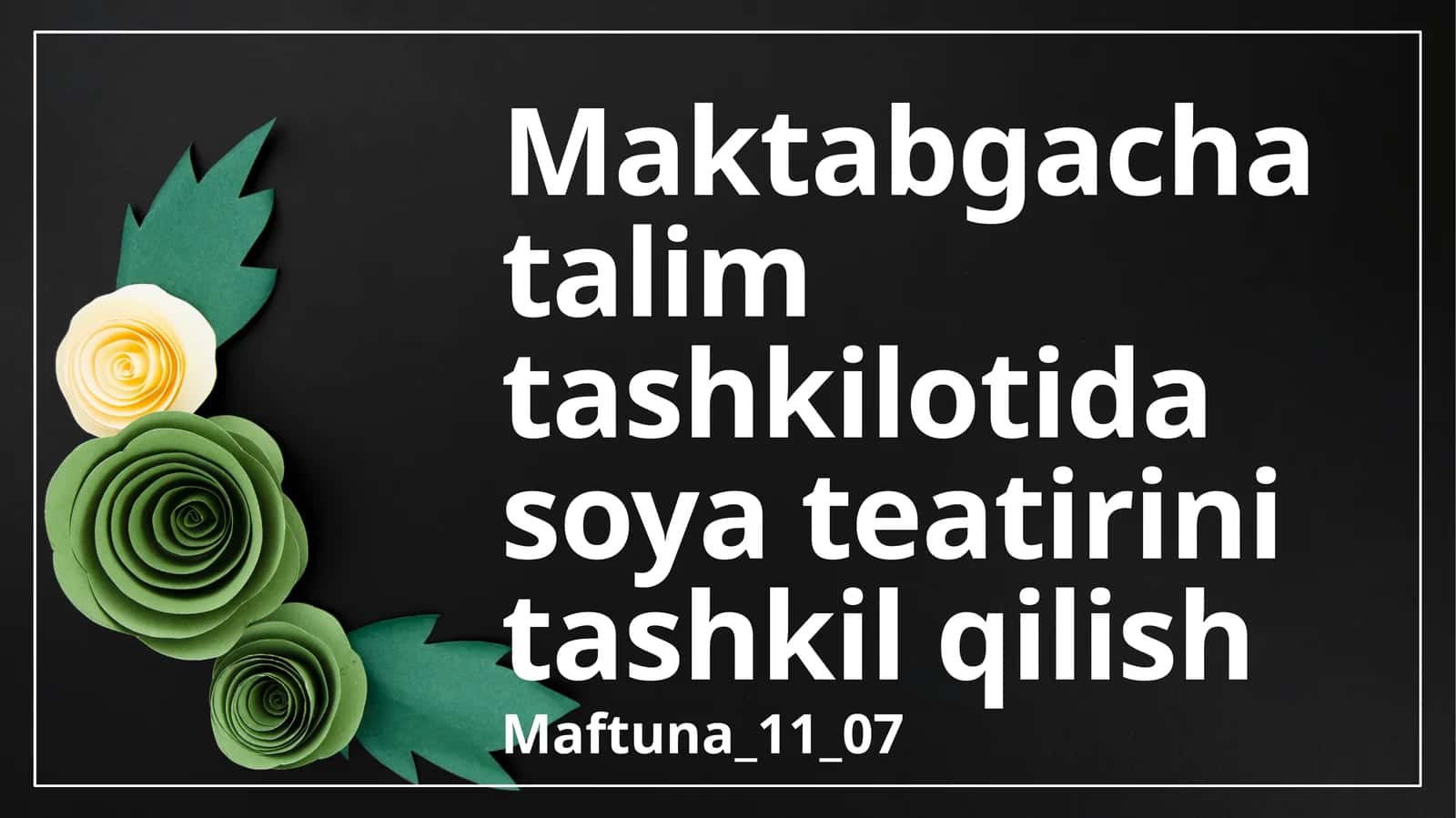 Maktabgacha talim tashkilotida soya teatirini tashkil qilish