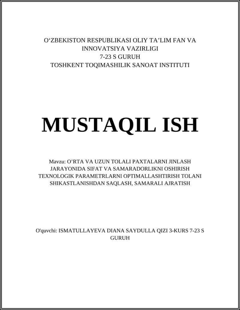 O’RTA VA UZUN TOLALI PAXTALARNI JINLASH JARAYONIDA SIFAT VA SAMARADORLIKNI OSHIRISH TEXNOLOGIK PARAMETRLARNI OPTIMALLASHTIRISH TOLANI SHIKASTLANISHDAN SAQLASH, SAMARALI AJRATISH