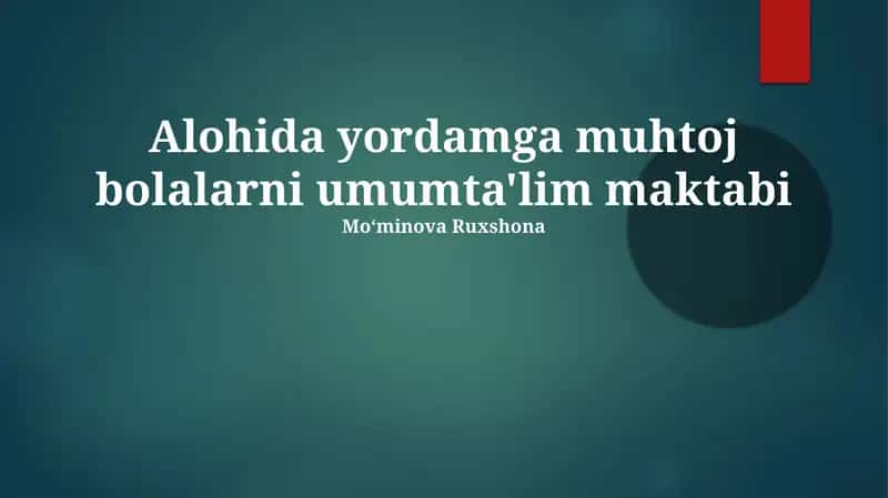 Inklyuziv ta'lim - Asosiy tushunchalar va tamoyillar