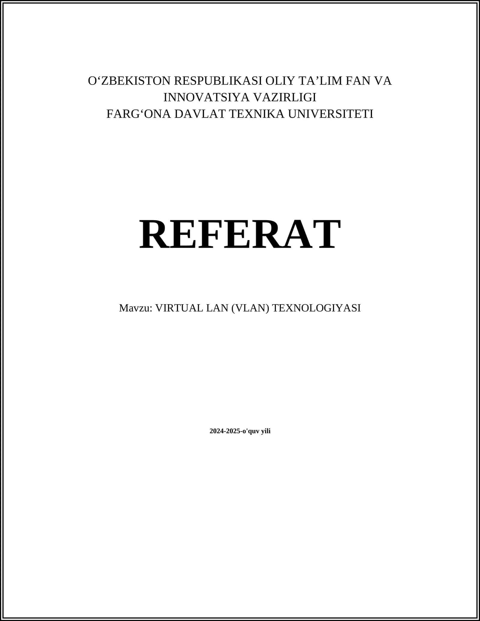 VIRTUAL LAN (VLAN) TEXNOLOGIYASI