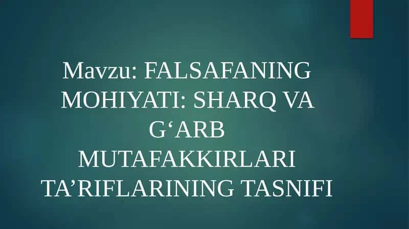 FALSAFANING MOHIYATI: SHARQ VA G‘ARB MUTAFAKKIRLARI TA’RIFLARINING TASNIFI