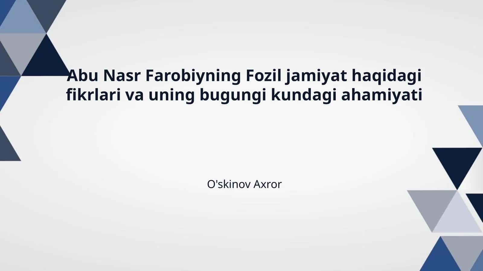 Abu Nasr Farobiyning Fozil jamiyat haqidagi fikrlari va uning bugungi kundagi ahamiyati