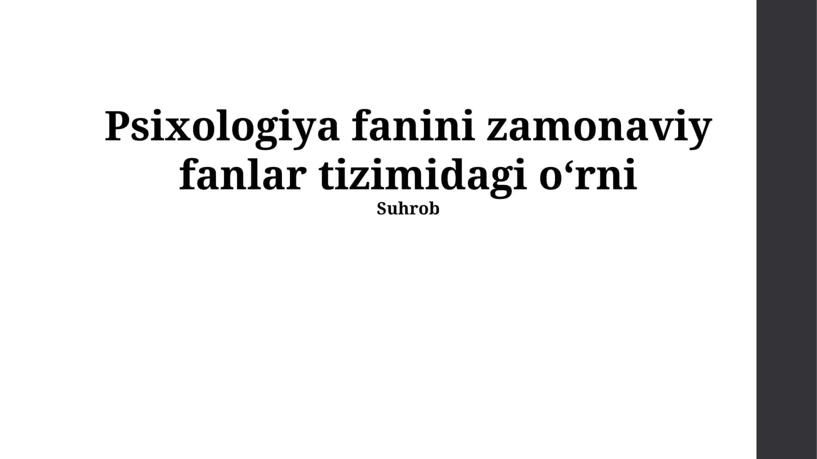 Psixologiya fanini zamonaviy fanlar tizimidagi oʻrni