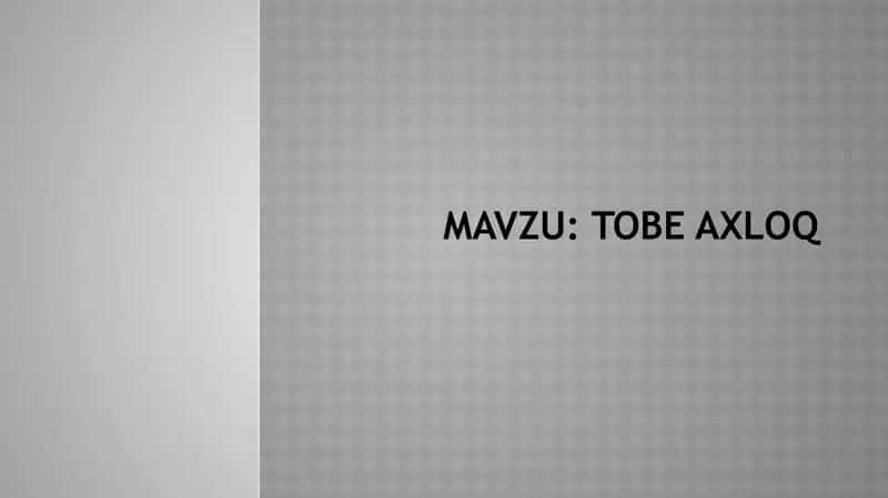 Shaxs tobe axloqining tavsifnomasi