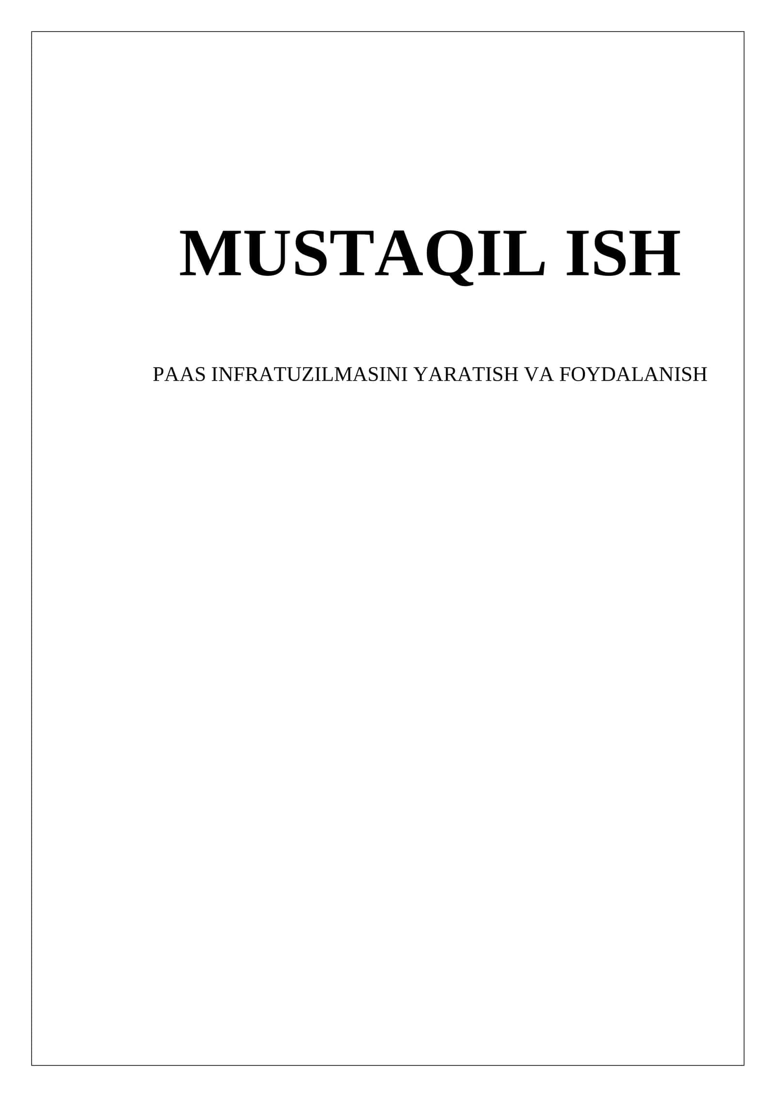 PAAS INFRATUZILMASINI YARATISH VA FOYDALANISH