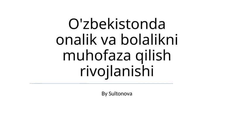 Onalik va bolalikni muhofaza qilish rivojlanishi