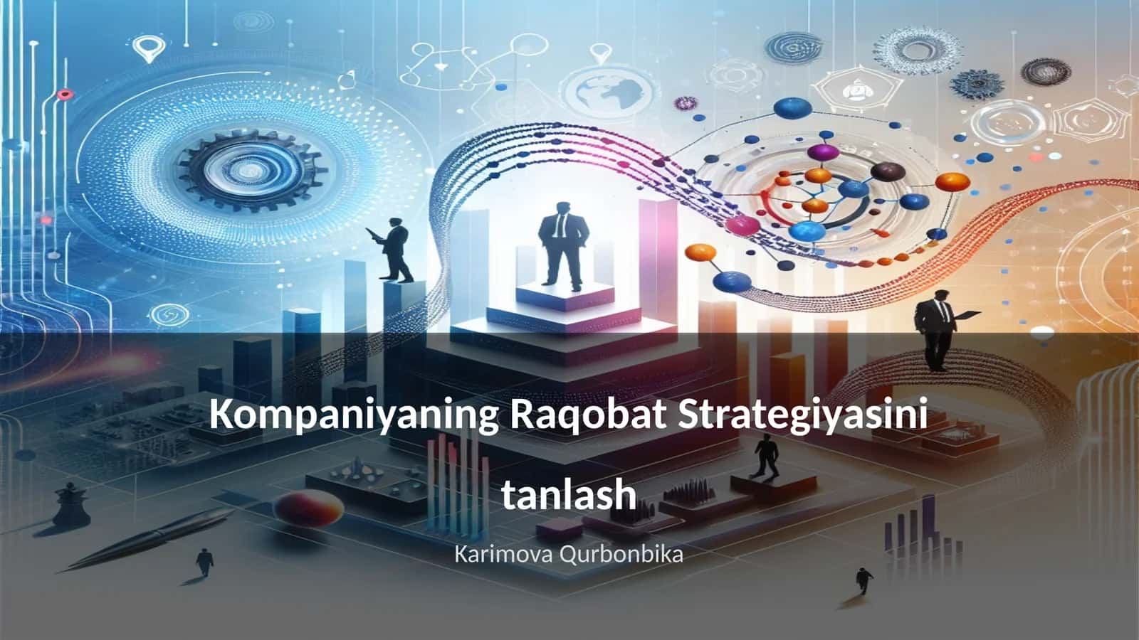 Kompaniyaning Raqobat Strategiyasini tanlash