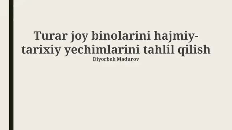 Turar joy binolarini hajmiy-tarixiy yechimlarini tahlil qilish