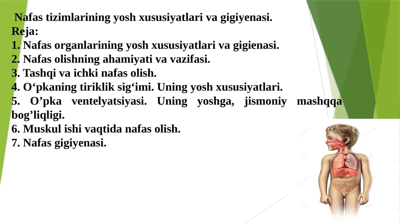 Nafastizimlarining yosh xususiyatlari va gigiyenasi