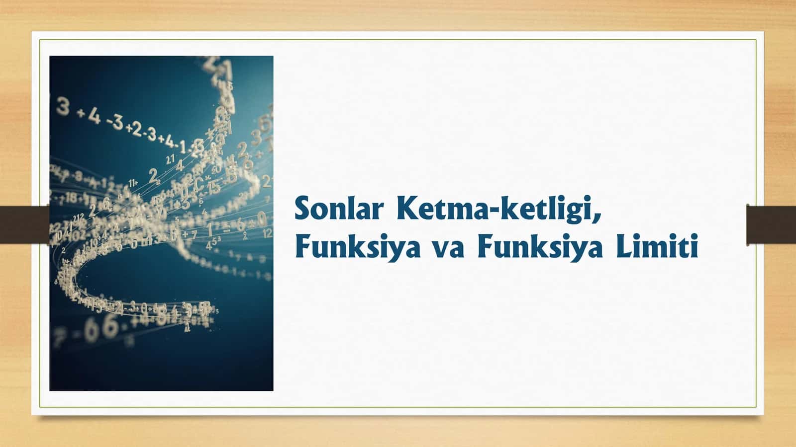 Sonlar Ketma-ketligi, Funksiya va Funksiya Limiti
