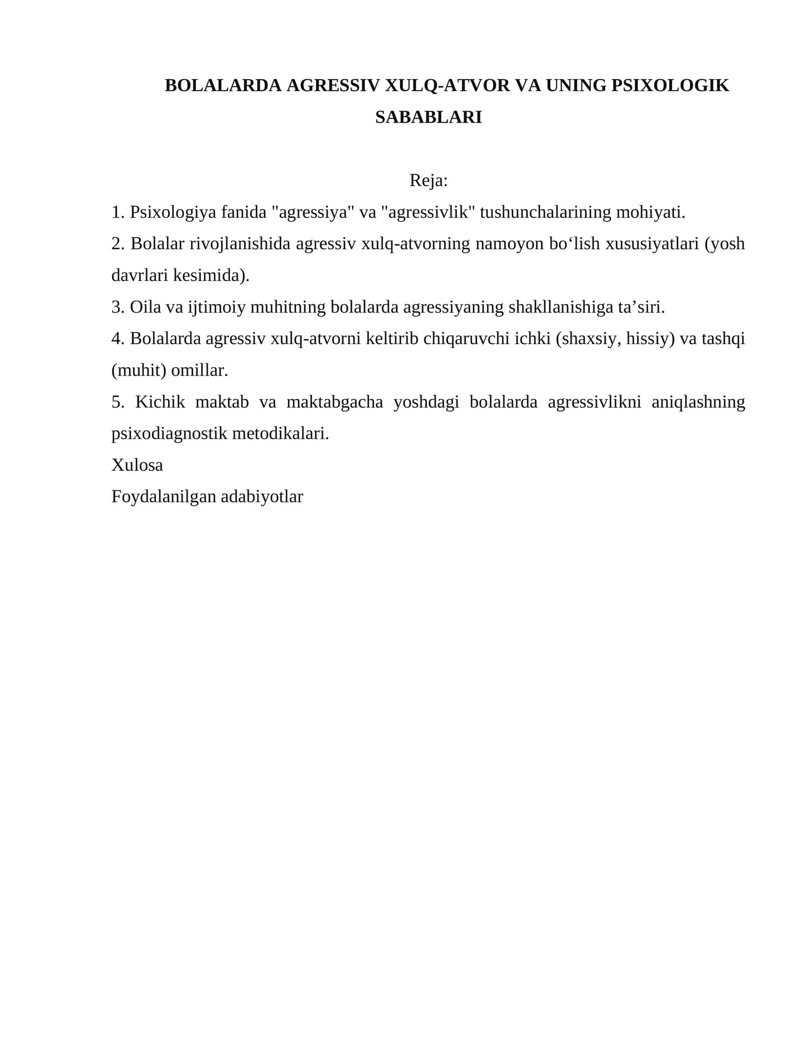 BOLALARDA AGRESSIV XULQ-ATVOR VA UNING PSIXOLOGIK SABABLARI