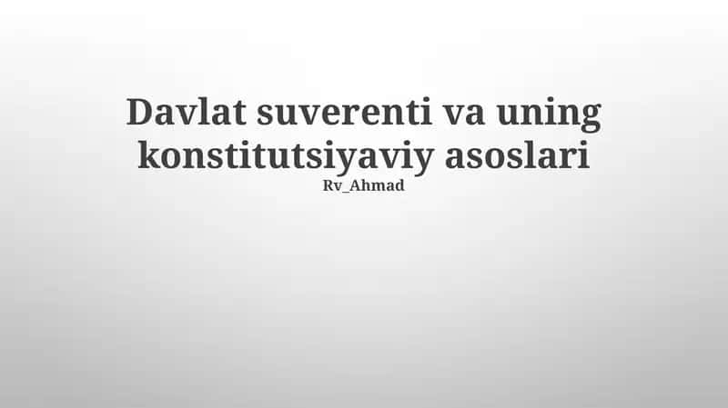 Davlat suverenti va uning konstitutsiyaviy asoslari