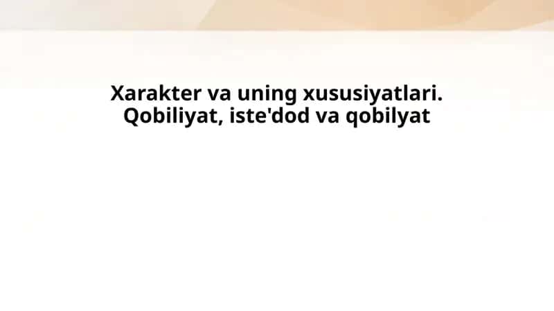 Xarakter va uning xususiyatlari