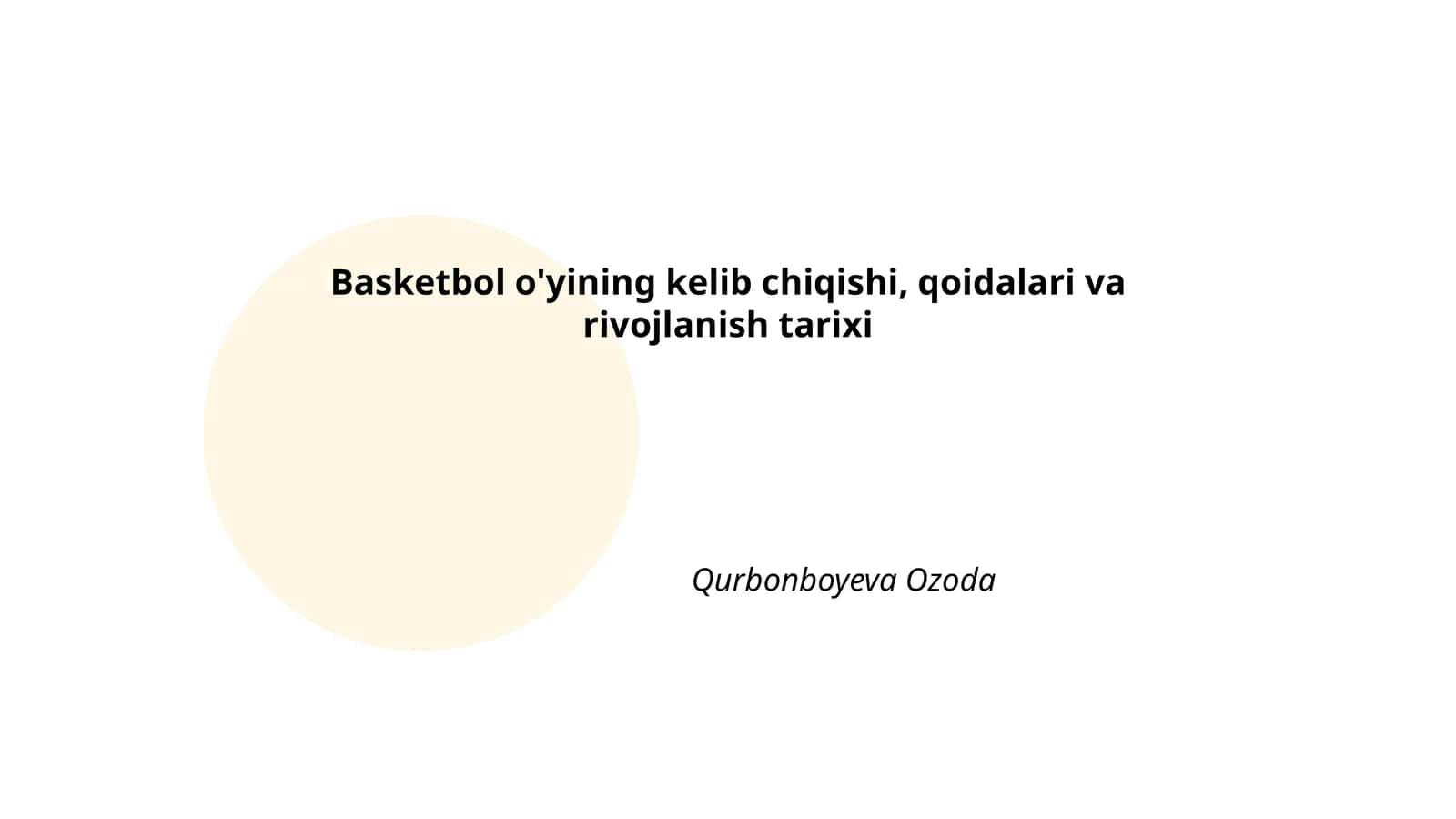 Basketbol o'yining kelib chiqishi, qoidalari va rivojlanish tarixi