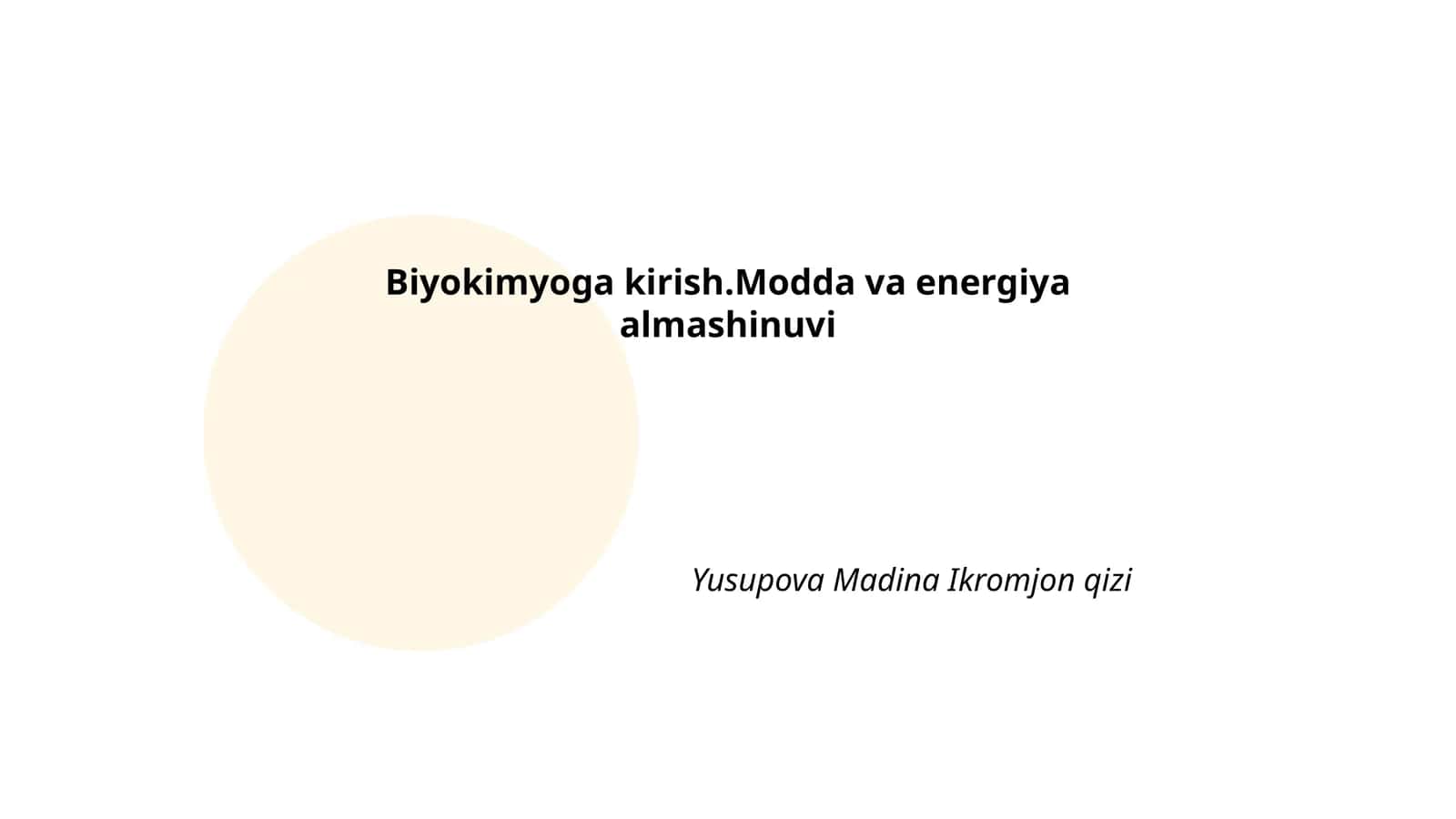 Biyokimyoga kirish.Modda va energiya almashinuvi