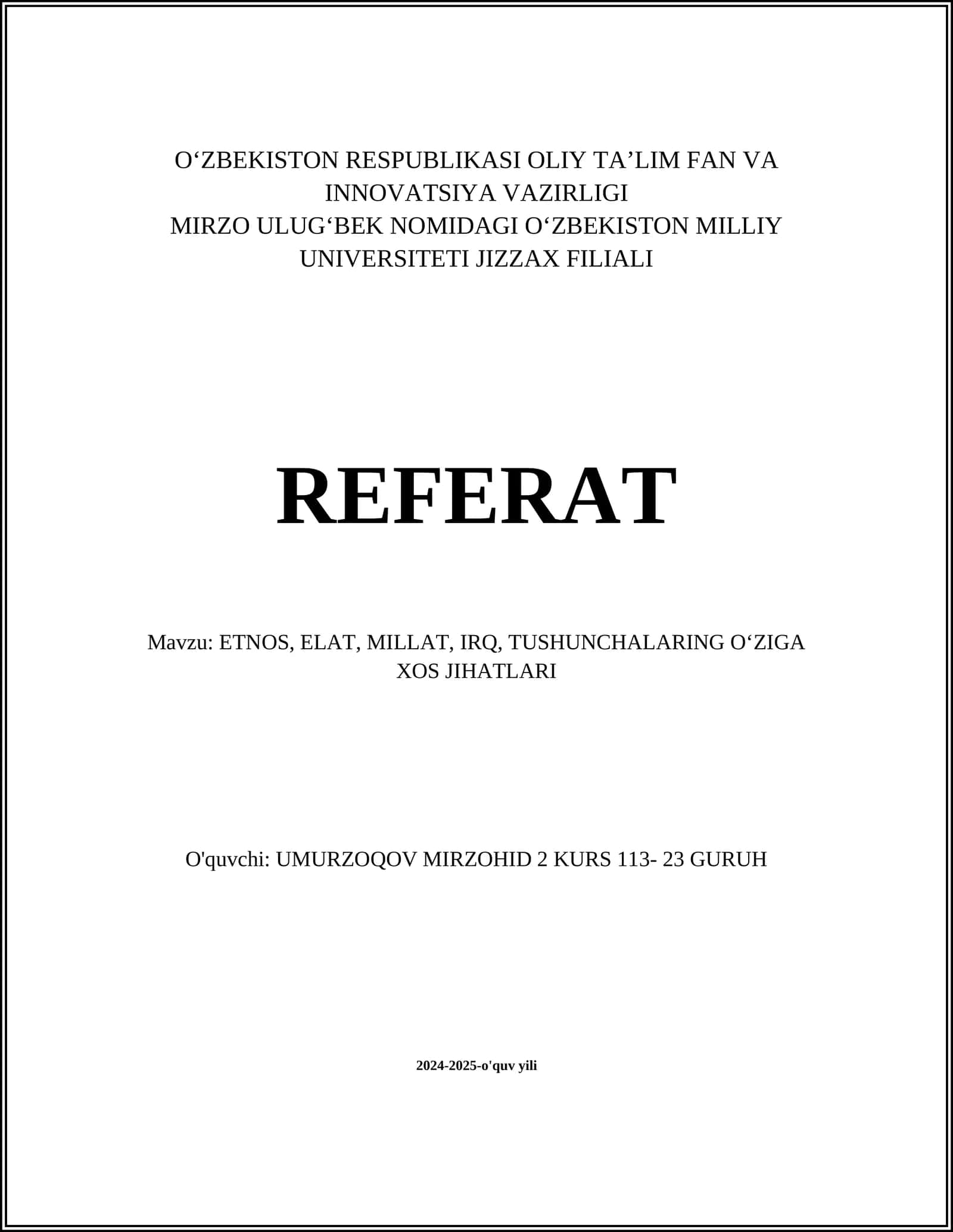 ETNOS, ELAT, MILLAT, IRQ, TUSHUNCHALARING OʻZIGA XOS JIHATLARI