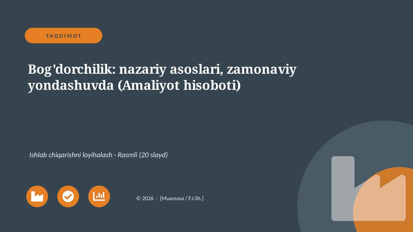 Bog'dorchilik: nazariy asoslari, zamonaviy yondashuvda (Amaliyot hisoboti)