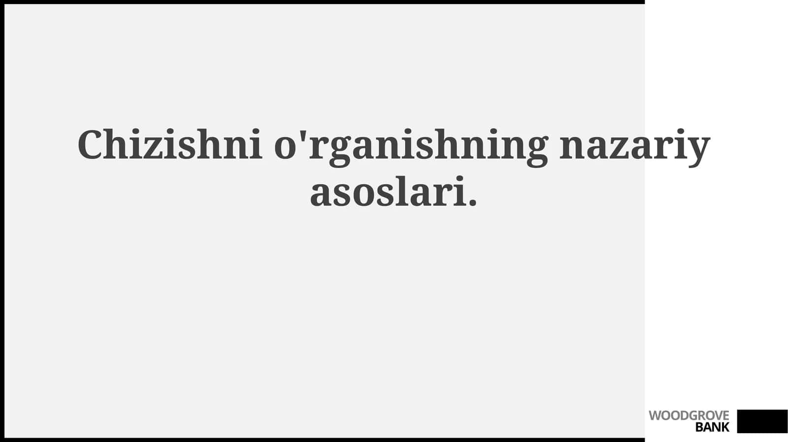 Chizishnio'rganishningnazariyasoslari