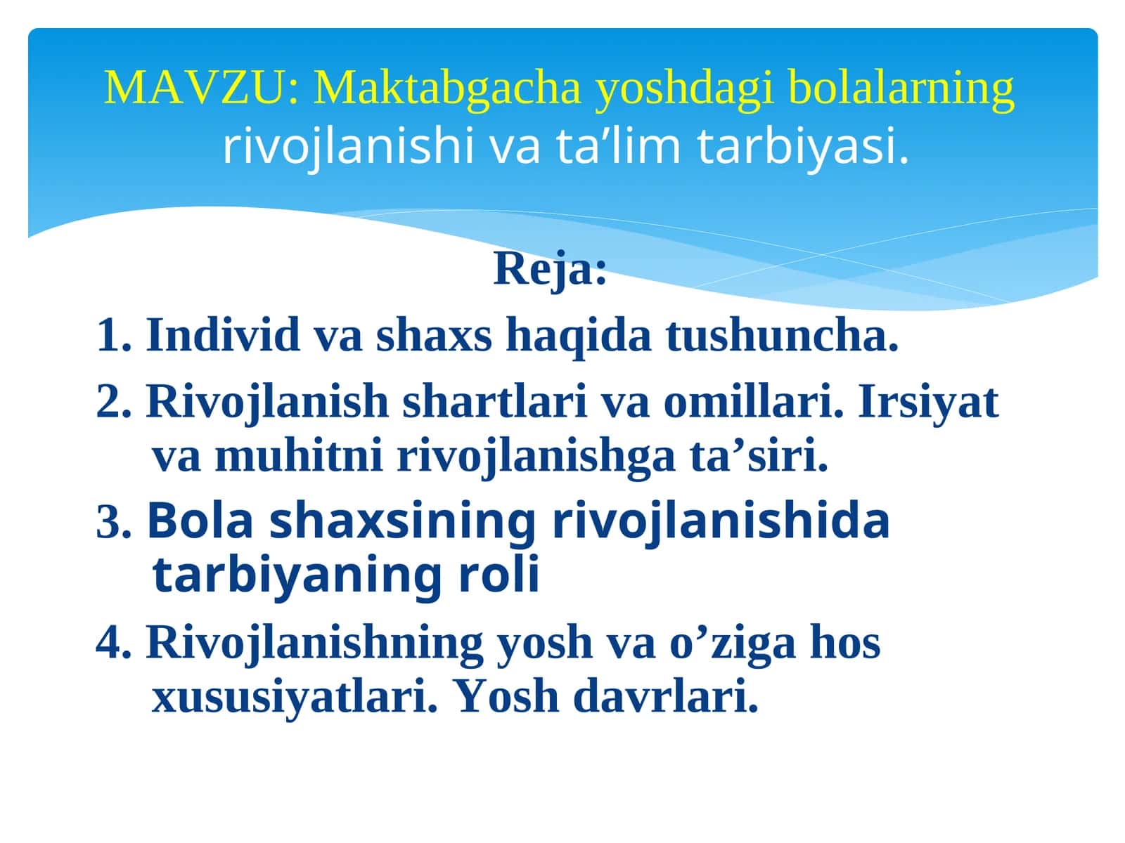 Maktabgacha yoshdagi bolalarning rivojlanishi va ta’limtarbiyasi