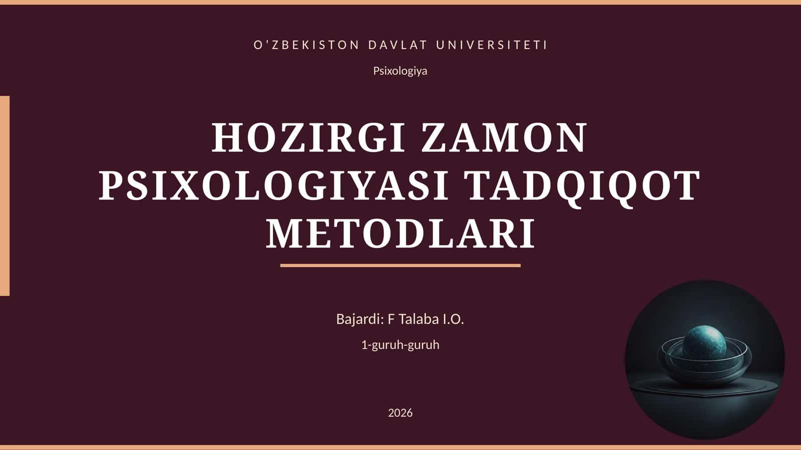 HOZIRGI ZAMON PSIXOLOGIYASI TADQIQOT METODLARI