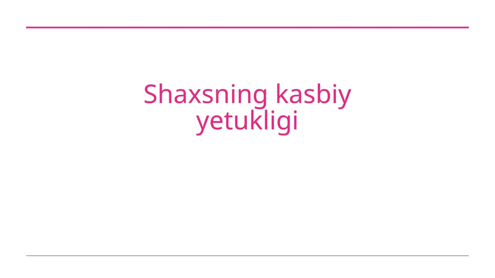 Shaxsning kasbiy yetukligi