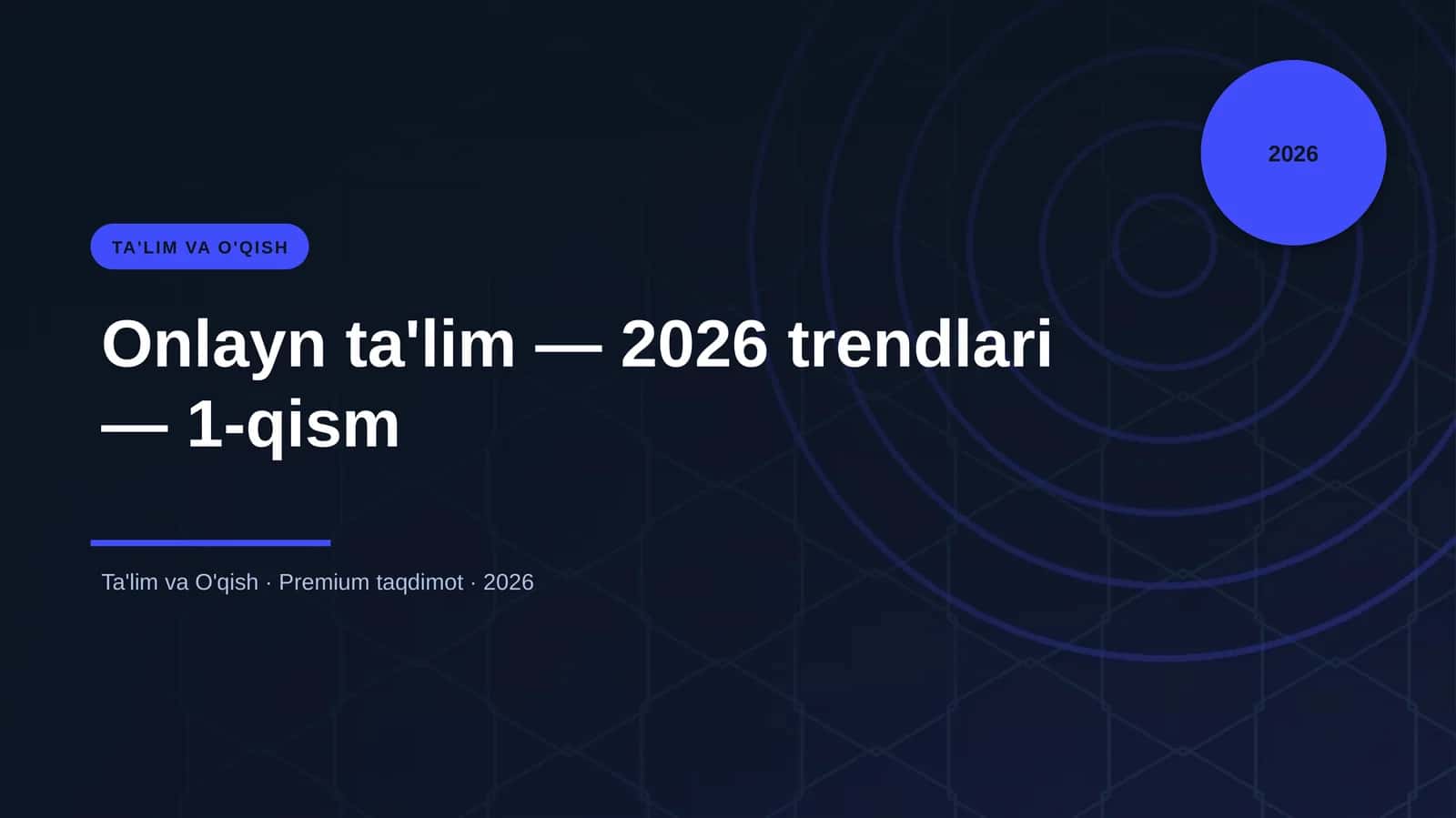 Onlayn ta'lim — 2026 trendlari — 1-qism