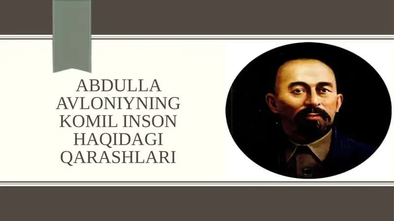 ABDULLA AVLONIYNING KOMIL INSON HAQIDAGI QARASHLARI
