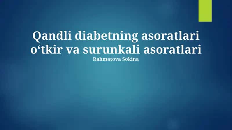 Qandli diabetning surunkali asoratlari