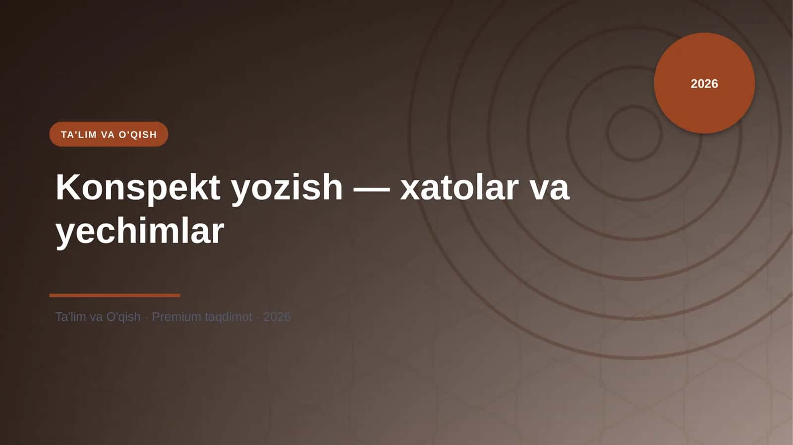Konspekt yozish — xatolar va yechimlar