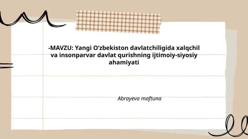 Yangi O‘zbekiston davlatchiligida xalqchil va insonparvar davlat qurishning ijtimoiy-siyosiy ahamiyati Abrayeva maftuna
