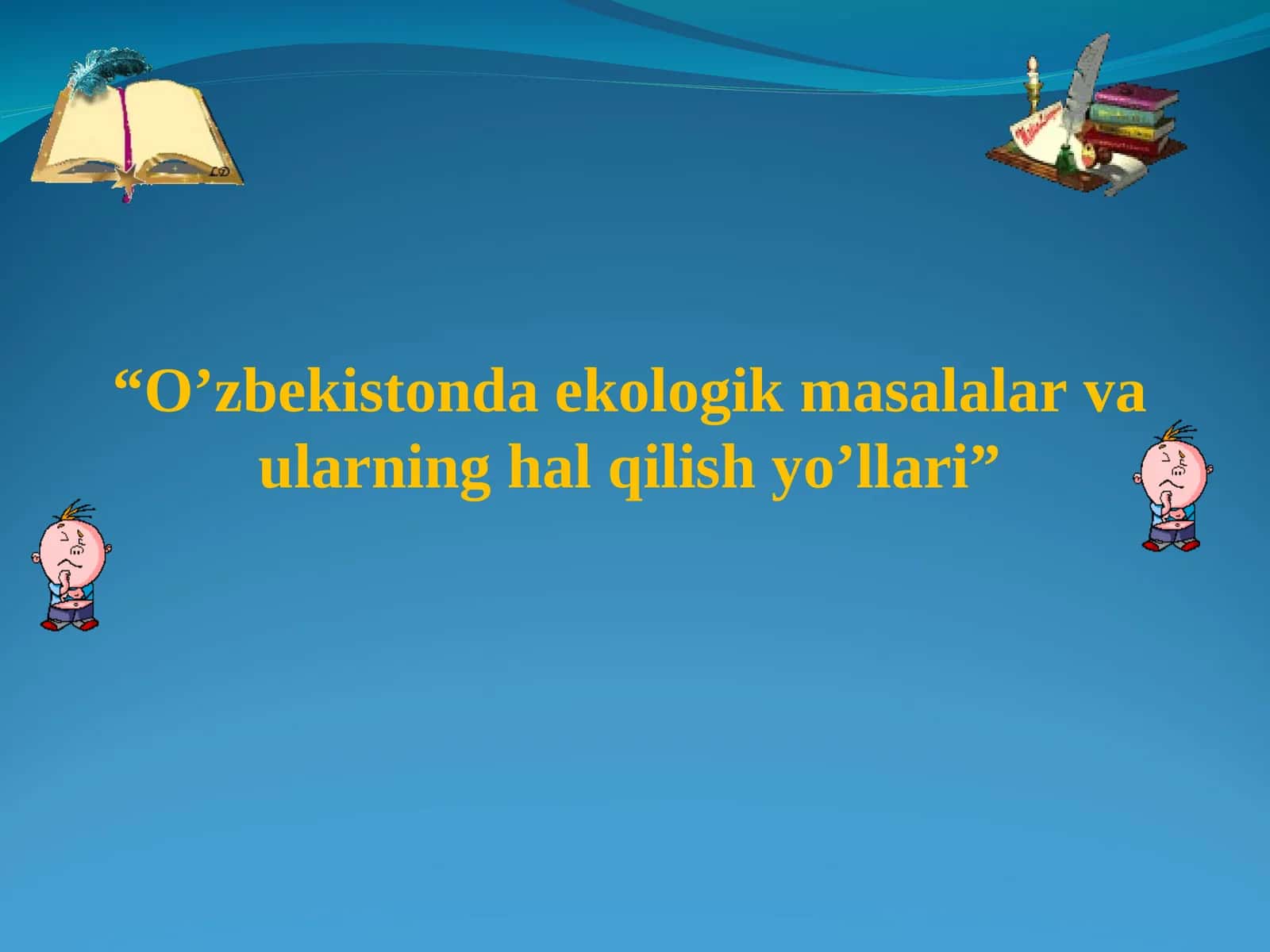 O’zbekistonda ekologik masalalar va ularning hal qilish yo’llari